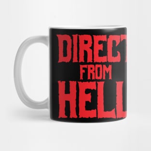 Direct From Hell Mug